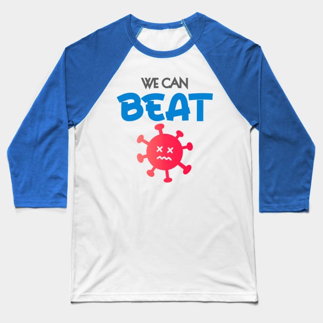 We can beat corona Baseball T-Shirt by M_Mary